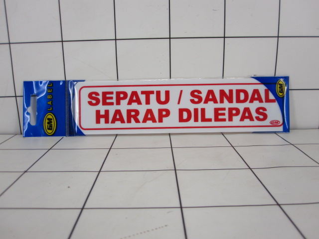 GE Label GM " Sepatu/Sendal Harap Di Lepas "