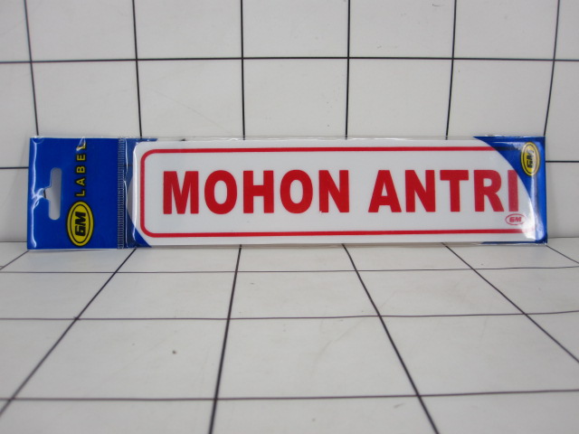 GE - GM Label "MOHON ANTRI"
