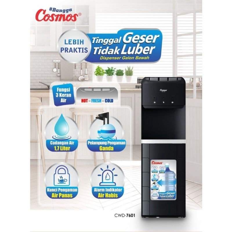 Dispenser Galon Bawah Cosmos CWD7601 20.00kg) 385 W (Untuk Air PAnas) dan 75 W (Untuk Air Dingin)